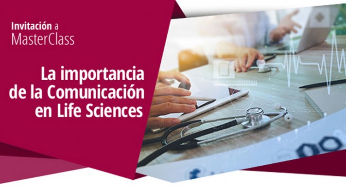 MasterClass - La importancia de la Comunicaci&oacute;n en Life Sciences